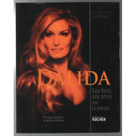 Dalida : Ses fans ses amis ont la parole