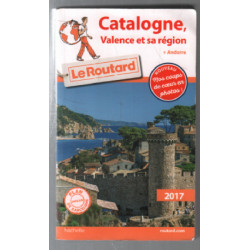 Guide du Routard Catalogne Valence et sa région 2017: (+ Andorre)
