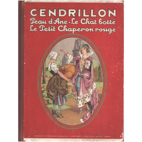 Cendrillon-peau d'ane -le chat botté -le petit chaperon rouge