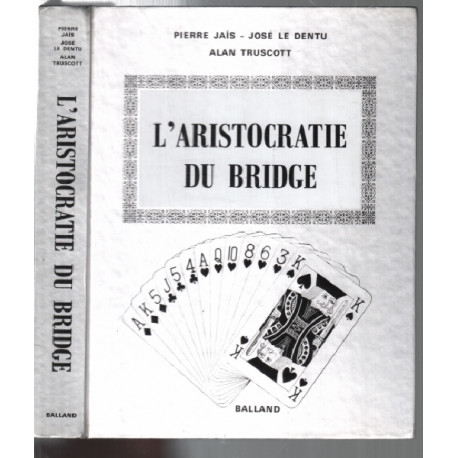 L'aristocratie du bridge
