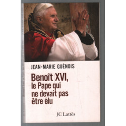 Benoît XVI le pape qui ne devait pas être élu