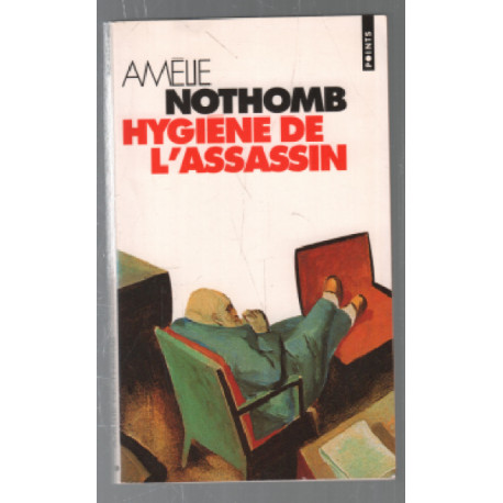 Hygiene de l'assassin