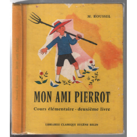 Mon ami pierrot (cours élémentaire , 2e livre)