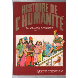 Egypte imperiale (histoire de l'humanité en bande dessinées)