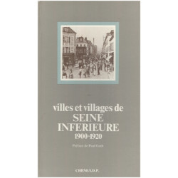 Villes et villages de seine-inferieure : 1900-1920