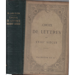 Choix de lettres du XVIII° siècle publiées avec une introduction...