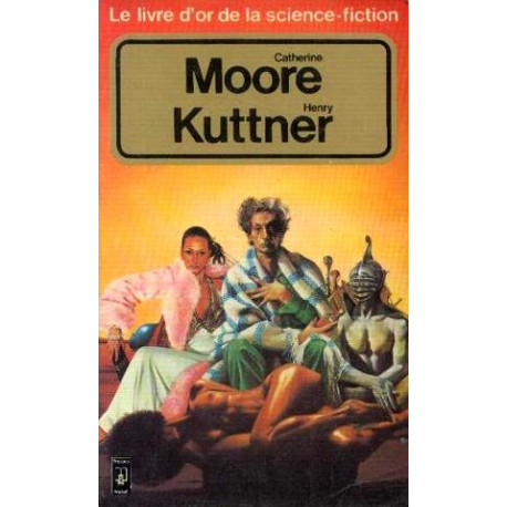 Anthologie Henry Kuttner et Catherine L. Moore