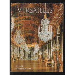 Versailles : guide promenade pour l'ensemble du domaine royal