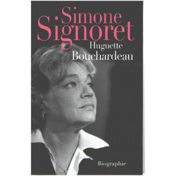 Simone Signoret - Huguette Bouchardeau - Biographie