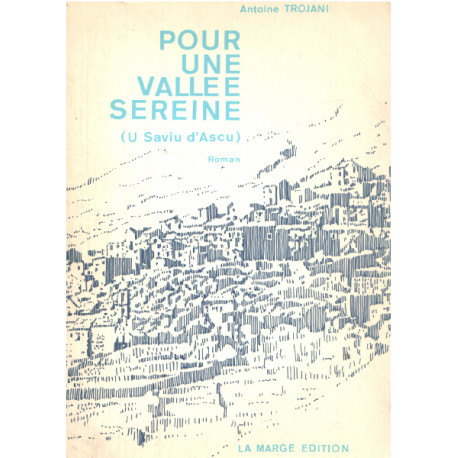 Pour une vallée sereine ( U saviu d'ascu )