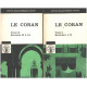 Le coran / sourates 1 à 114 / 2 tomes