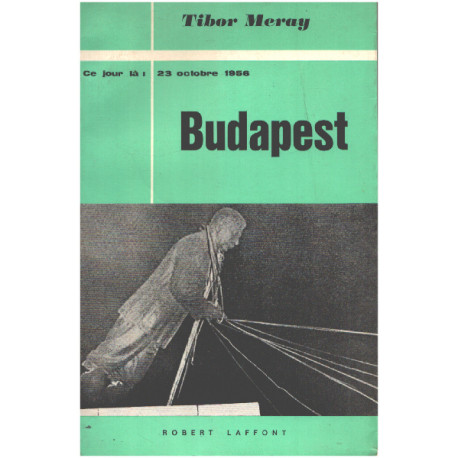 23 octobre 1956 / budapest