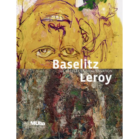 Baselits Leroy : Le récit et la condensation