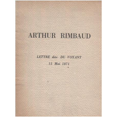 Lettre dite du voyant à paul demeny du 15 mai 1871 avec le...