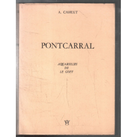 Pontcarral ( aquarelles de Le Goff)