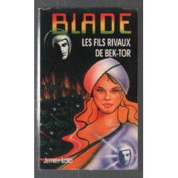 Blade 139 : les fils rivaux de bek-tor