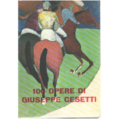 100 oper di giuseppe cesetti/ edizioneoriginale n° 509/ 1200
