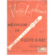 Méthode de flute-a-bec / volume 1 : soprano et ténor alto...