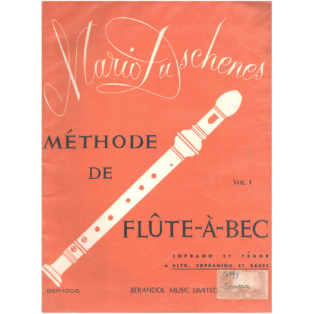 Méthode de flute-a-bec / volume 1 : soprano et ténor alto...
