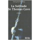 La Solitude de Thomas Cave