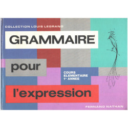 Grammaire pour l'expression / cours élémentaire i° année