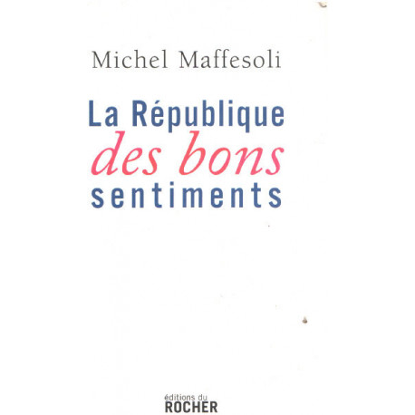 La République des bons sentiments