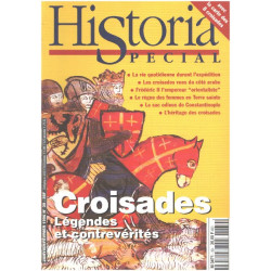 Historia special n° 39 / croisades : légendes et contre verités