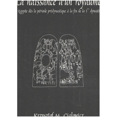 La Naissance D'un Royaume: L'egypte Des La Periode Predynastique a...