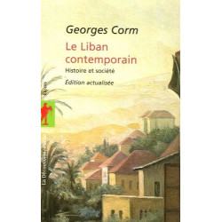 Le Liban contemporain : Histoire et société (édition actualisée)
