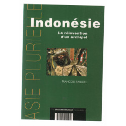 Indonésie : La réinvention d'un archipel
