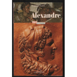 Alexandre le Grand . La vie. La légende