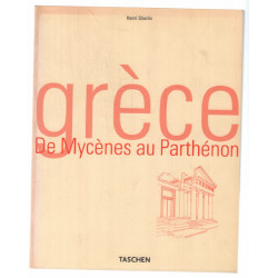 Grèce. De Mycènes au Parthénon