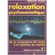 Relaxation Psychosomatique. De La Conscience Du Corps À La...