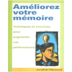 Améliorez votre mémoire : Techniques et exercices pour augmenter...