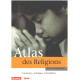 Atlas des religions. Croyances pratiques et territoires