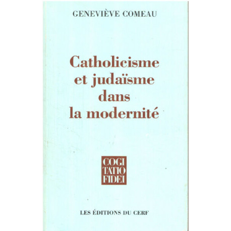 Catholicisme et Judaïsme dans la modernité