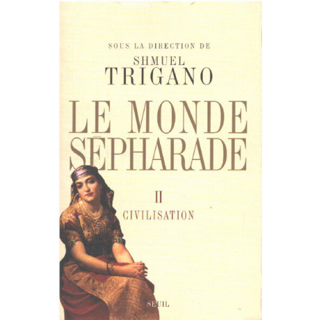 Le Monde sépharade. Civilisation (2)