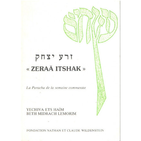 " zeraa itshak " .La paracha de la semaine commentée