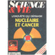 Science et vie n° 939 / l'enquete qui dérange : nucléaire et cancer