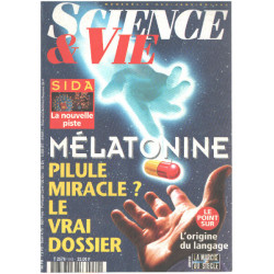 Science et vie n° 940 / mélatonine pilule miracle ? le vrai dossier