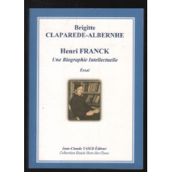 Henri Franck une biographie intellectuelle