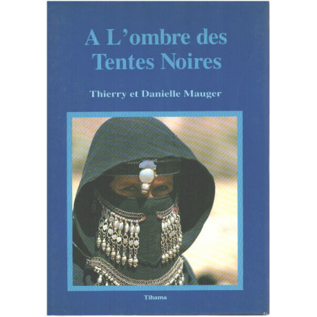 A l'ombre des tentes noires