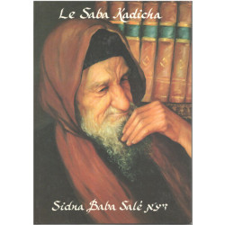 Le saba kadicha le saint vénéré israel abihssira : premier tome