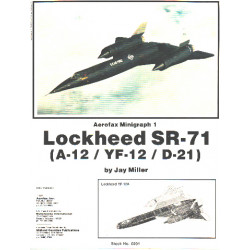 Lockheed Sr-71: A-12/Yf-12/D-21