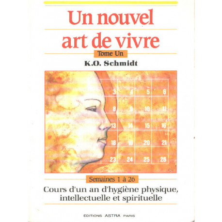 Un nouvel art de vivre tome 1. Cours d'un an d'hygiène physique...