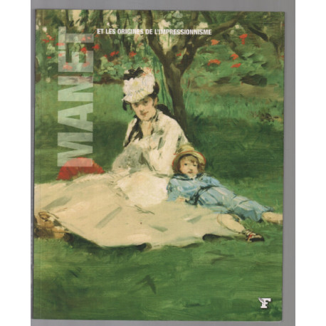 manet et les origines de l'impressionnisme