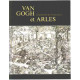 Van gogh et arles / exposition du centenaire
