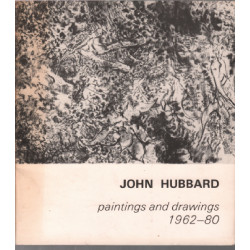 John hubbard / paintings and drawings 1962-1980