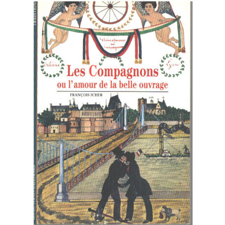 Les Compagnons ou L'Amour de la belle ouvrage