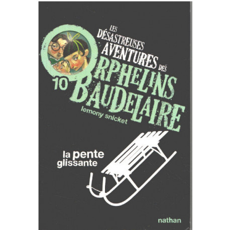 La pente glissante (10)